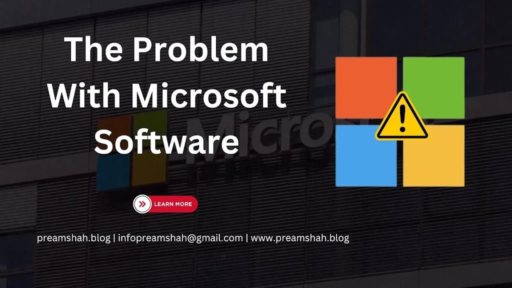 The Problem With Microsoft Software