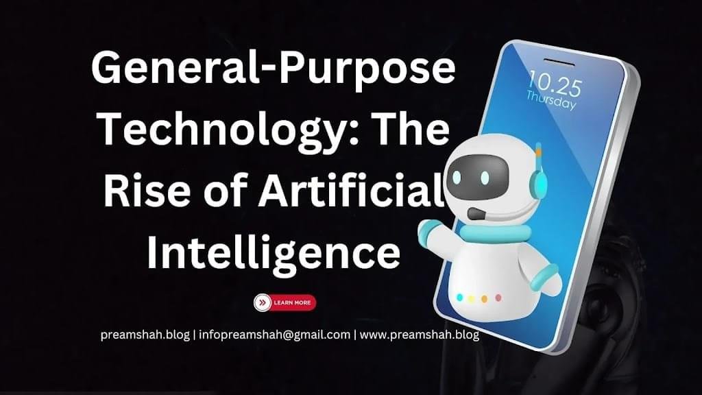 General-Purpose Technology: The Rise of Artificial Intelligence 1 General-Purpose Technology: The Rise of Artificial Intelligence