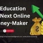 Is Education the Next Online Money-Maker 5 Is Education the Next Online Money-Maker