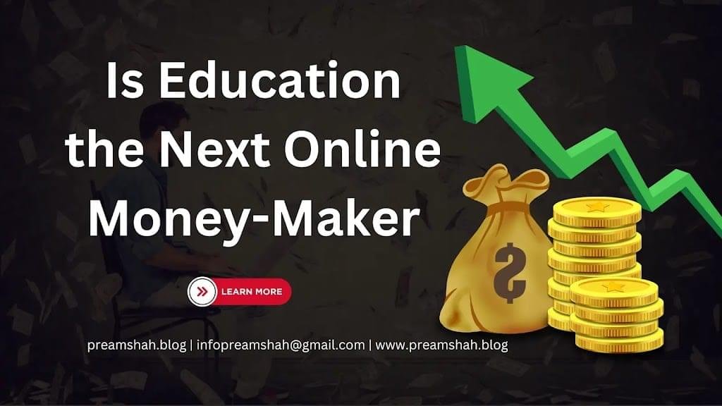 Is Education the Next Online Money-Maker 1 Is Education the Next Online Money-Maker