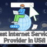 Best Internet Services Provider in USA 3 Best Internet Services Provider in USA